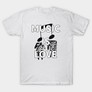 Music is love T-Shirt